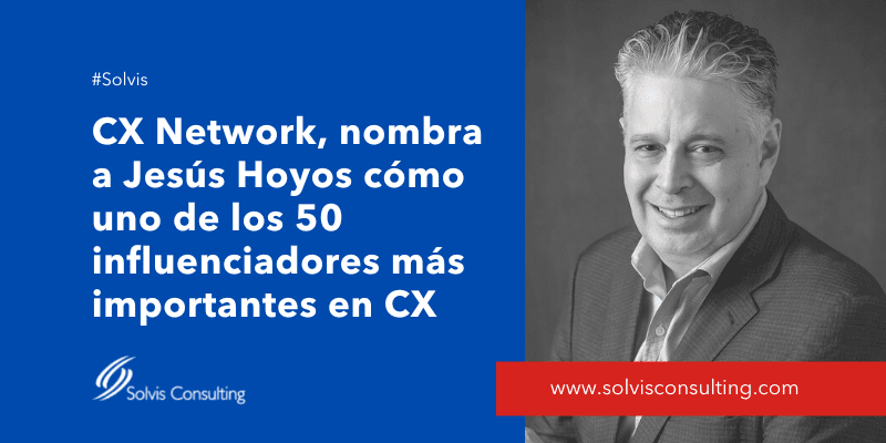 CX Network, nombra a Jesús Hoyos como uno de los 50 influenciadores más importantes de Customer Experience